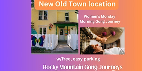 Women's Monday Morning Meditation w/Gong +Tea in  Old Town Fort Collins