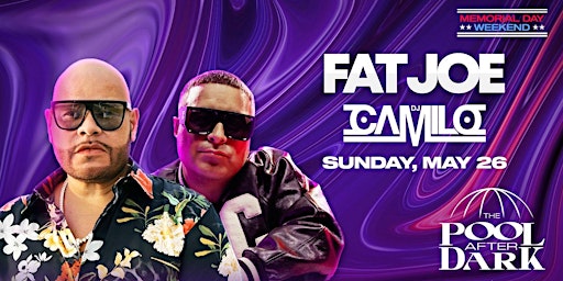Hauptbild für MDW Fat Joe & DJ Camilo @ Harrahs Pool AC May 26
