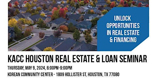 KACC Houston Real Estate  & Loan Seminar primary image