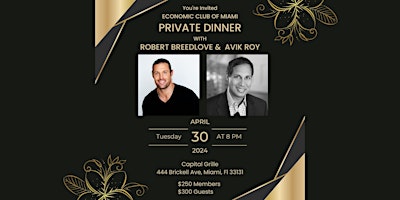 Image principale de Private Dinner with Robert Breedlove and Avik Roy