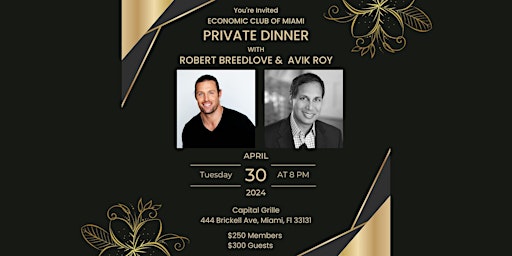 Private Dinner with Robert Breedlove and Avik Roy primary image