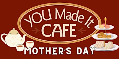 Sip & Celebrate Mom: Afternoon Tea primary image