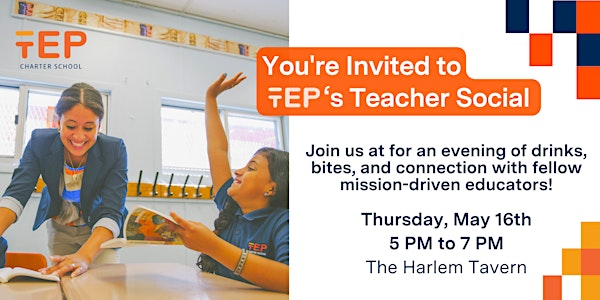 Teacher Social - Hosted by TEP Charter School