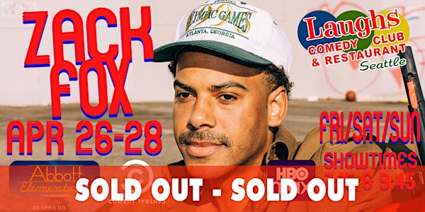 Comedian Zack Fox - SOLD OUT