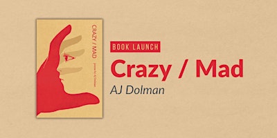Primaire afbeelding van Book Launch: Crazy / Mad by AJ Dolman