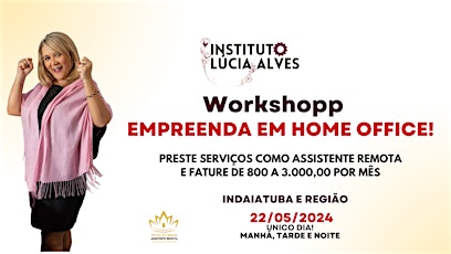 Workshop - A Reinvenção Profissional de Mulheres  em Home Office