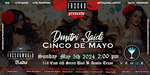 Imagem principal de Cinco de Mayo Art & Music fest ft. Dmitri Saidi + AMIGOS