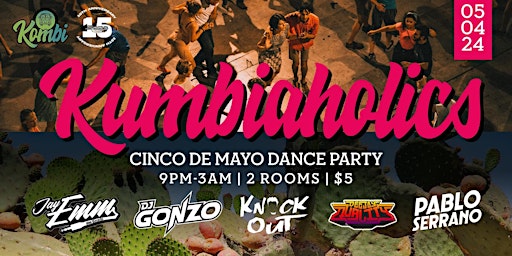 Image principale de Kumbiaholics: Cinco de Mayo Dance Party (Cumbia, Banda, y Reggaeton)