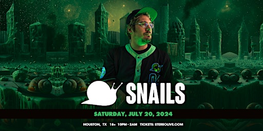 SNAILS - Stereo Live Houston primary image