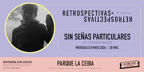 Primaire afbeelding van Sin señas particulares/ Ciclo Retrospectivas