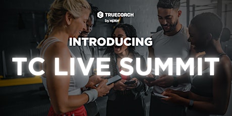 TrueCoach LIVE Summit