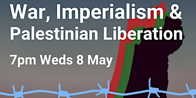 Imagem principal do evento War, Imperialism and Palestinian Liberation