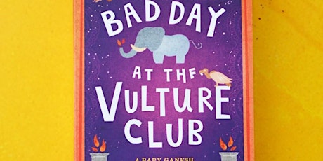   This event has been cancelled-  Bad Day at the Vulture Club - Vaseem Khan primary image