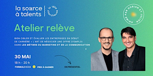 Imagem principal do evento Atelier Relève: percer dans les métiers du marketing et de la communication