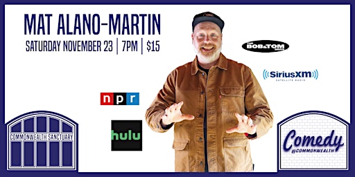 Comedy @ Commonwealth Presents: MAT ALANO-MARTIN