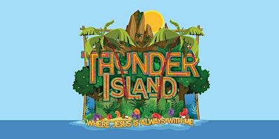 2024 Vacation Bible School-Thunder Island primary image