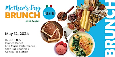 Mother's Day Brunch at Il Centro primary image