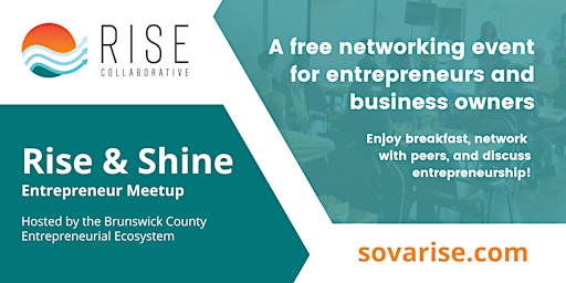 Imagem principal do evento RISE & Shine Entrepreneur Meetup - Hosted by Brunswick County