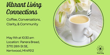 May's Vibrant Living's Coffee Connections Conversation and Clarity