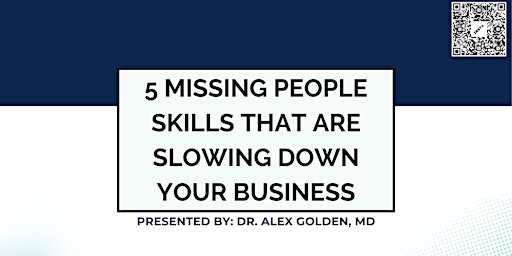 5 Missing People Skills That are Slowing Down Your Business primary image