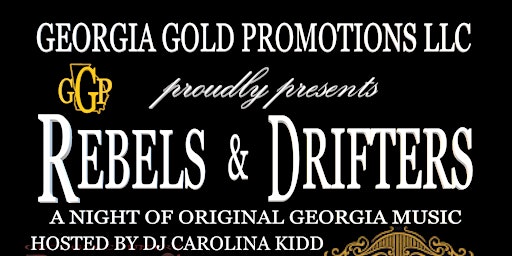 Image principale de Georgia Gold Promotions presents Rebels & Drifters Adam Grant/Pinhook Road