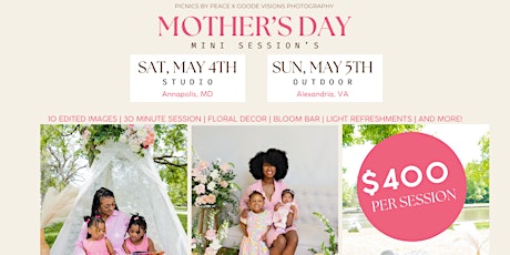 Mother's Day Minis  Hosted by Picnics by Peace & Goode Visions Photography