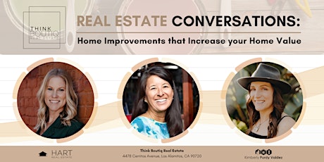 REAL ESTATE CONVERSATIONS: Home Improvements that Increase your Home Value