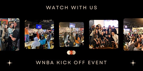 Watch With Us WNBA Season Kick Off