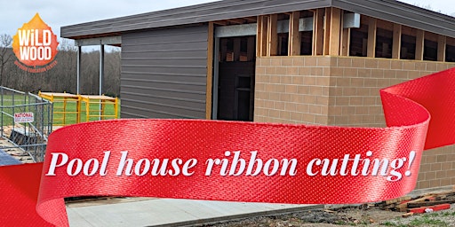 Wildwood Pool House Ribbon Cutting primary image