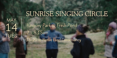 Hauptbild für Sunrise Singing Circle | Fresh Pond