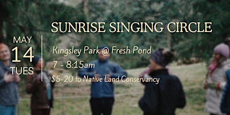 Sunrise Singing Circle | Fresh Pond