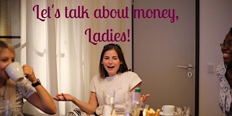 Hauptbild für Das FiNANZCAFÉ für Frauen - Let's talk about money, Ladies!