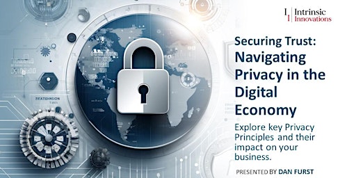 Imagem principal do evento Securing Trust: Navigating Privacy in the Digital Economy