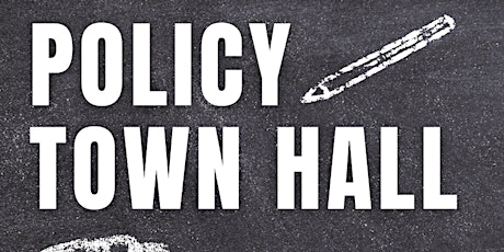 Policy Town Hall