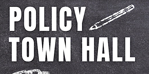 Policy Town Hall primary image