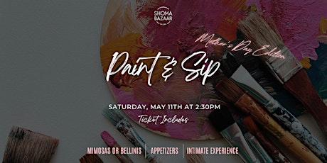 Bottomless Drinks & Delight: Mother's Day Paint & Sip Celebration at Shoma!