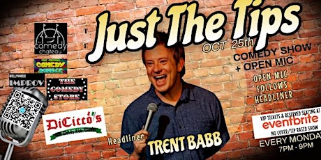 Just The Tips Comedy Show Headlining Trent Babb