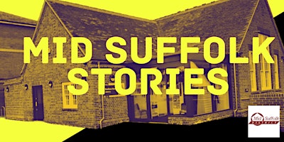 Mid Suffolk Stories - Needham Market primary image