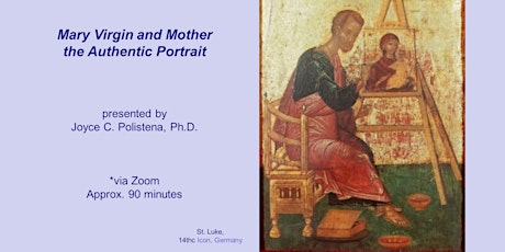 Mary, Virgin and Mother, The Miraculous and Authentic Portrait