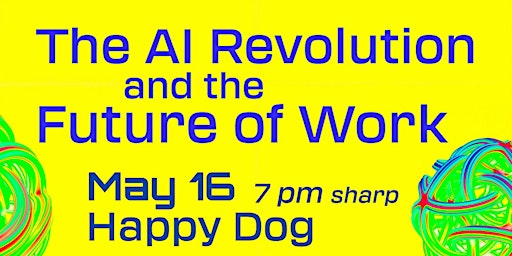 The AI Revolution & The Future of Work - a Panel Discussion primary image