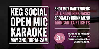 Keg Social Open Mic Karaoke Ladies Night primary image