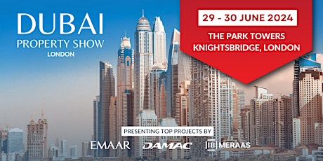 Dubai Property Show London - 2nd Edition