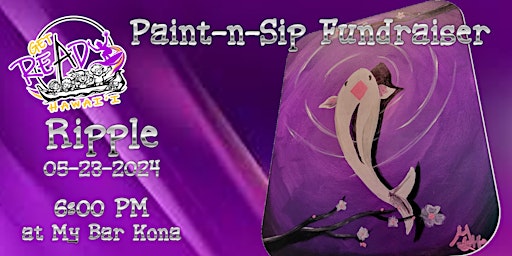 Image principale de Ripple - a Get Ready Hawaii Paint-n-Sip Fundraising Event