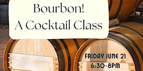 Bourbon Cocktail Class at Birdy's