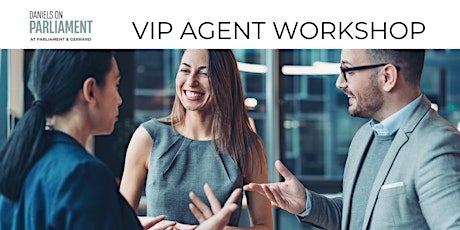 Daniels on Parliament  VIP Agent Workshop