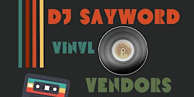 Primaire afbeelding van Vinyl & Vendor Pop Up ft. DJ SayWord at CODA
