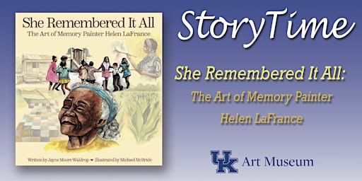 Imagem principal do evento StoryTime - She Remembered It All: The Art of Memory Painter Helen LaFrance