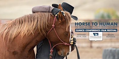 Immagine principale di Horse to Human - the Next Generation in Horsemanship Clinics & Conference 