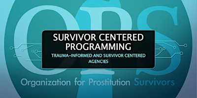 Hauptbild für Survivor Centered Programming - Virtual - OPS