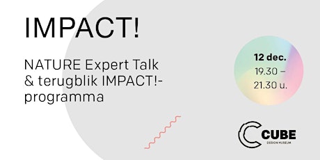 Primaire afbeelding van IMPACT! NATURE Expert Talk & Terugblik IMPACT!-programma